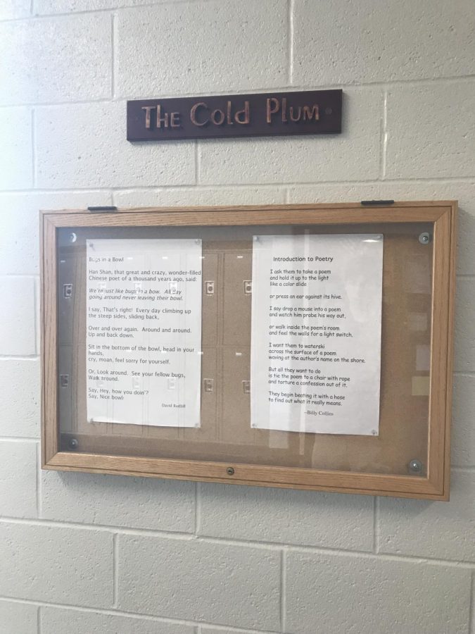 The+Cold+Plum+Poem+showcase+located+in+D2.+This+is+where+Mr.+Goldfine+displayed+the+poems+that+appeared+on+WSCH+in+the+mornings.+Owen+Moore%2C+12th+grade%2C+said+%E2%80%9CI+feel+that+the+Cold+Plum+Poetry+Project+was+a+great+way+to+get+students+involved+and+excited+about+literature.%E2%80%9D+