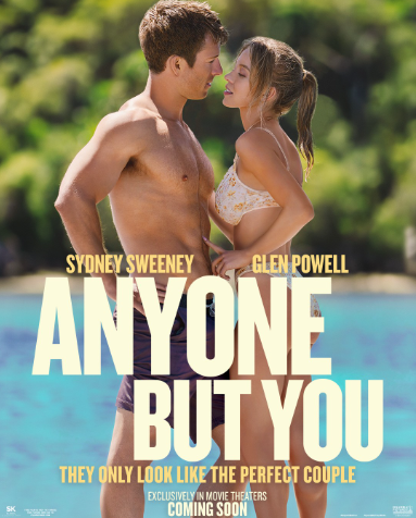 Promotional poster for the “Anyone but you” movie” created by Will Gluck.